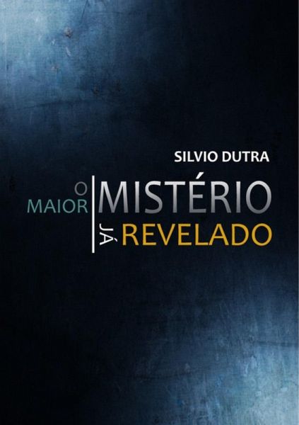 O Maior Mistério Já Revelado (eBook, ePUB)