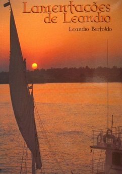 Lamentações De Leandro (eBook, ePUB) - Bertoldo, Leandro