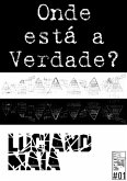 Onde Está A Verdade? (eBook, ePUB) Onde Está A Verdade? (eBook, ePUB)