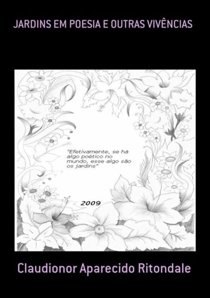 Jardins Em Poesia E Outras Vivências (eBook, ePUB) Jardins Em Poesia E Outras Vivências (eBook, ePUB)