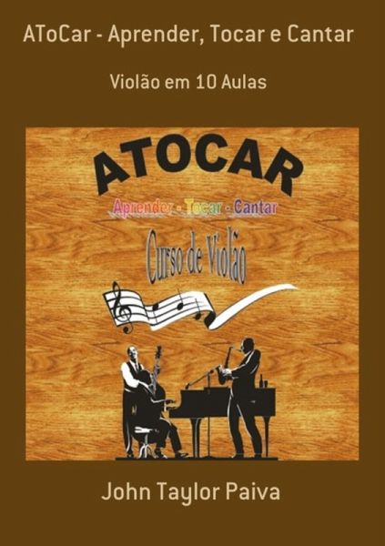 Atocar - Aprender, Tocar E Cantar (eBook, ePUB)