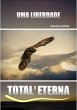 Uma Liberdade Total E Eterna (eBook,... - Bild 1