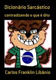 Dicionário Sarcástico (eBook, ePUB) Dicionário Sarcástico (eBook, ePUB)
