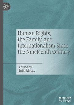 Cover Human Rights, the Family, and Internationalism Since the Nineteenth Century