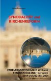 Synodalität und Kirchenreform Synodalität und Kirchenreform