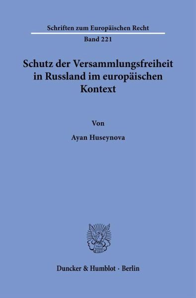 Schutz der Versammlungsfreiheit in Russland im europäischen Kontext Schutz der Versammlungsfreiheit in Russland im europäischen Kontext