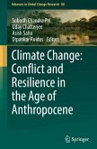 Climate Change: Conflict and Resilience in the Age of Anthropocene Climate Change: Conflict and Resilience in the Age of Anthropocene