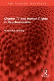 Charter 77 and Human Rights in Czechoslovakia (eBook, ePUB)