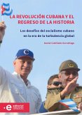 La revolución cubana y el regreso de la historia (eBook, ePUB) La revolución cubana y el regreso de la historia (eBook, ePUB)