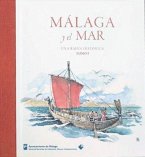 Málaga y el Mar: Una Bahía histórica