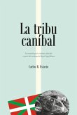 La tribu caníbal La tribu caníbal