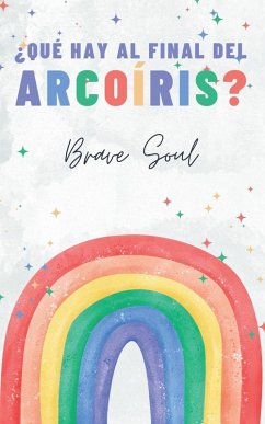 Cover ¿Qué Hay al Final del Arcoíris?