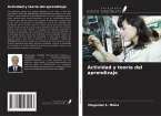 Actividad y teoría del aprendizaje Actividad y teoría del aprendizaje