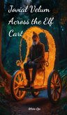 Jovial Velum Across the Elf Cart Jovial Velum Across the Elf Cart