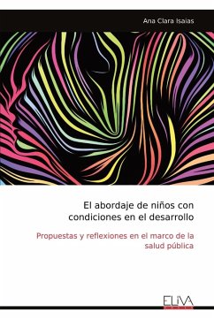 El abordaje de niños con condiciones en el desarrollo - Isaias, Ana Clara