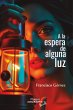 A la espera de alguna luz - Bild 1