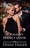 The Italian's Perfect Lover The Italian's Perfect Lover