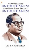 Who were the Untouchables? And How They Became Untouchables? Who were the Untouchables? And How They Became Untouchables?