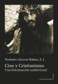 Cine y cristianismo: Una Encarnación audiovisual Cine y cristianismo: Una Encarnación audiovisual
