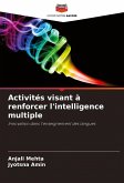 Activités visant à renforcer l'intelligence multiple Activités visant à renforcer l'intelligence multiple