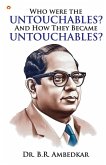 Who were the Untouchables? And How They Became Untouchables? Who were the Untouchables? And How They Became Untouchables?