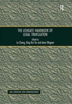 The Ashgate Handbook of Legal Translation - Cheng, Le; Sin, King Kui