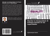 Abordar la desigualdad: El enfoque basado en las capacidades