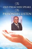THE OLD PREACHER SPEAKS THE OLD PREACHER SPEAKS