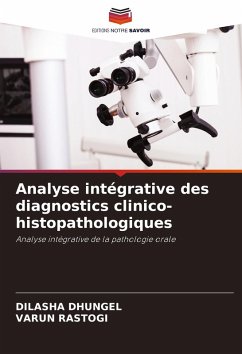 Analyse intégrative des diagnostics clinico-histopathologiques - DHUNGEL, DILASHA;Rastogi, Varun