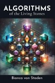 Algorithms of the Living Stones Algorithms of the Living Stones