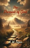 The Pursuit of God The Pursuit of God