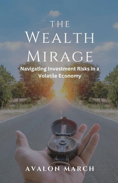 The Wealth Mirage The Wealth Mirage