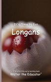 It's Time to Eat Longans It's Time to Eat Longans