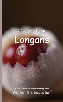 Cover It's Time to Eat Longans
