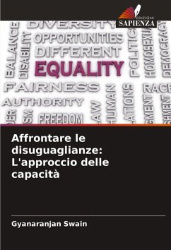 Affrontare le disuguaglianze: L'approccio delle capacità - Swain, Gyanaranjan