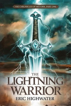 The Lightning Warrior - Highwater, Eric