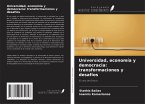 Universidad, economía y democracia: transformaciones y desafíos Universidad, economía y democracia: transformaciones y desafíos