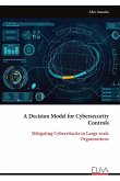 A Decision Model for Cybersecurity Controls