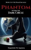 Phantom within the Dark Circle Phantom within the Dark Circle