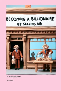 Cover Becoming a Billionaire by Selling Air
