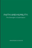 Faith and Humility Faith and Humility