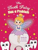 The Tooth Fairy Has a Problem The Tooth Fairy Has a Problem