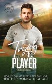 Trying the Player Trying the Player