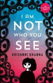 I AM NOT WHO YOU SEE - An illustrated novel I AM NOT WHO YOU SEE - An illustrated novel