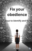 Fix Your Obedience