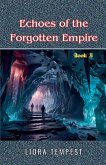 Echoes of the Forgotten Empire