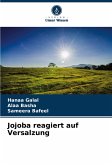 Jojoba reagiert auf Versalzung Jojoba reagiert auf Versalzung