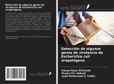 Detección de algunos genes de virulencia de Escherichia coli uropatógena Detección de algunos genes de virulencia de Escherichia coli uropatógena