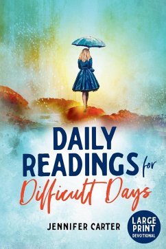 Daily Readings for Difficult Days Large Print Devotional - Carter, Jennifer