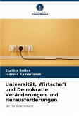 Universität, Wirtschaft und Demokratie: Veränderungen und Herausforderungen